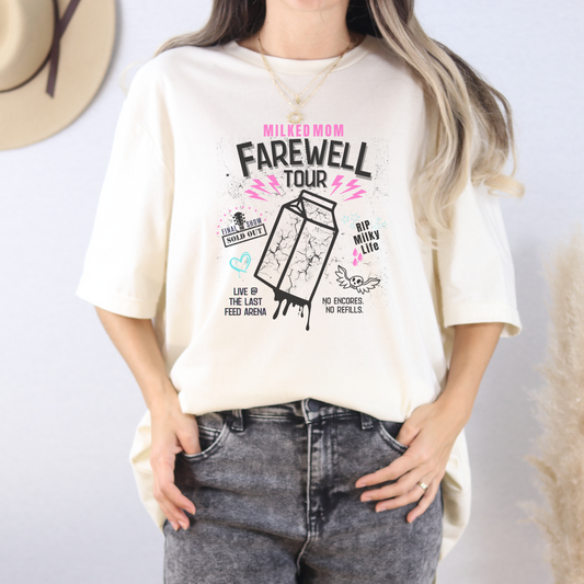 Milked Mom Farewell Tour Tee