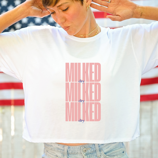 Milked Dry Statement Cropped Tee